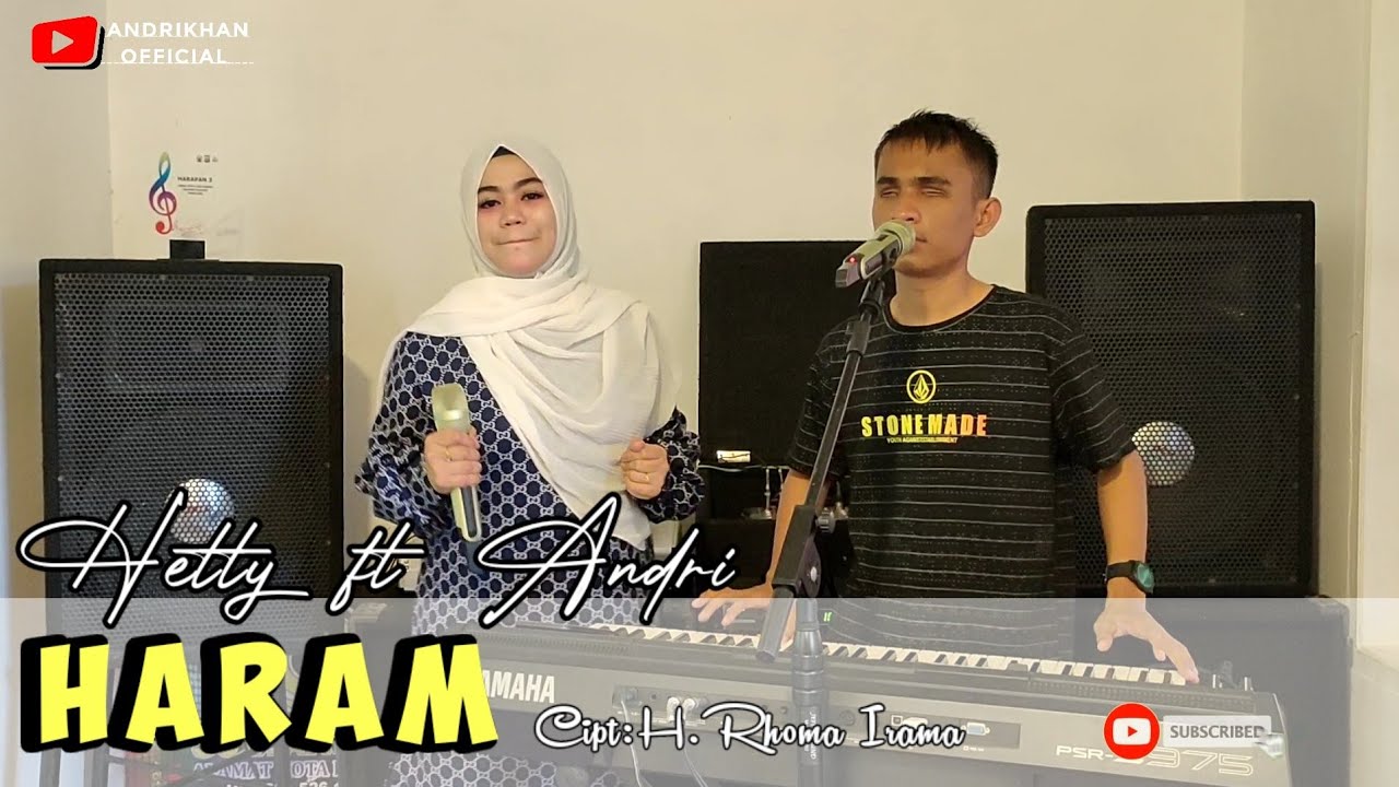 HARAM (CIPT:H.RHOMA IRAMA) VERSI HETTY FT ANDRI || DANGDUT TERBAIK 2021 ||