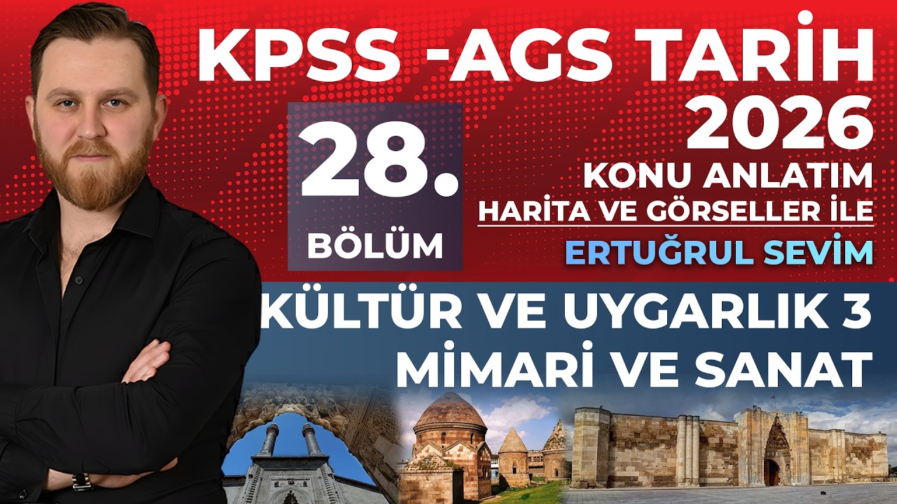 28 - KPSS - AGS 2026 TARİH / KÜLTÜR VE UYGARLIK 3 - MİMARİ VE SANAT #kpss #ags