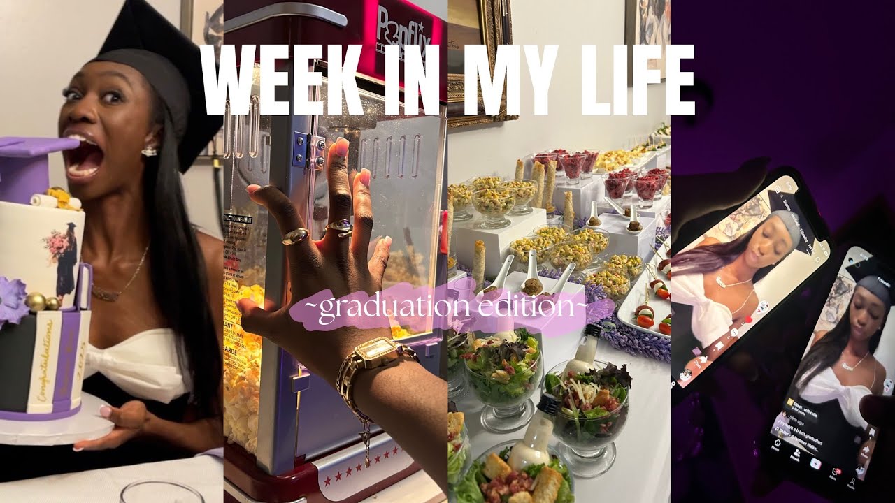 WEEK IN MY LIFE - grad prep - grad sleep - grad party - grad everything