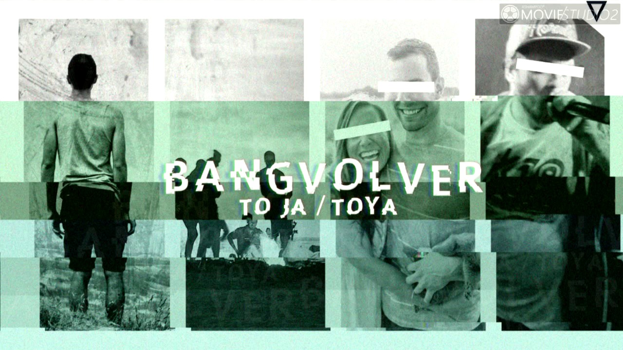 BangVolver - To Ja / Toya