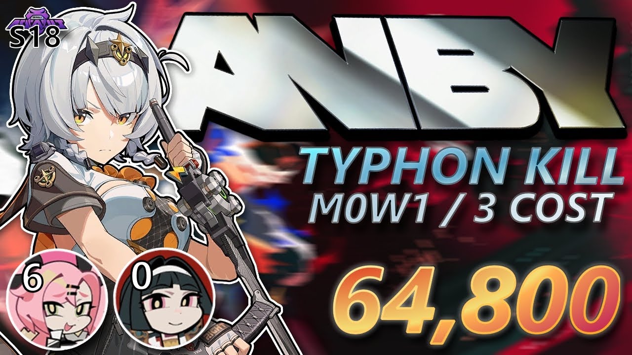 ZZZ M0W1 Sanby 64.8K Typhon Kill (89m HP) w/ M0 Astra | Deadly Assault S18 | Zenless Zone Zero 2.1