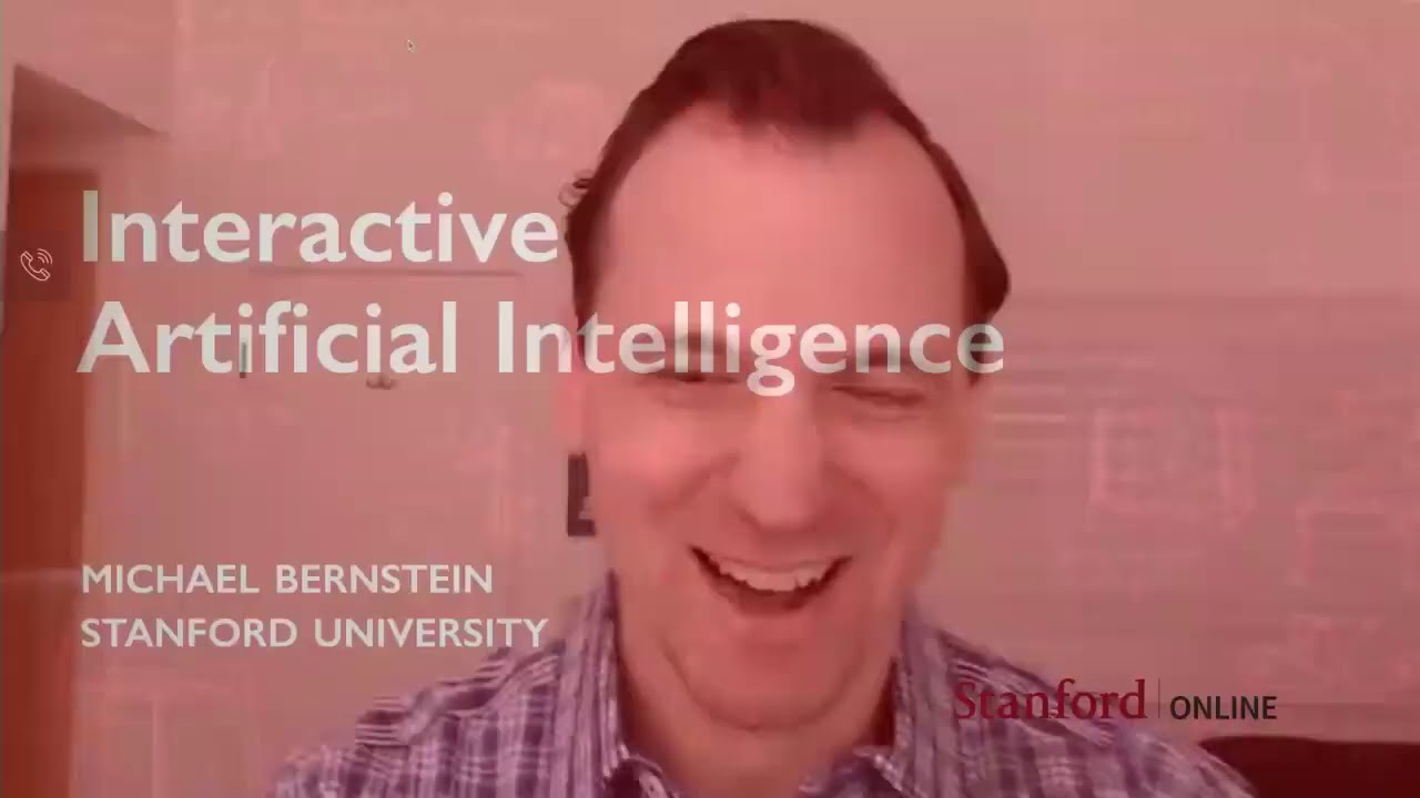 Stanford Webinar - Create a Better User Experience through AI, Michael Bernstein