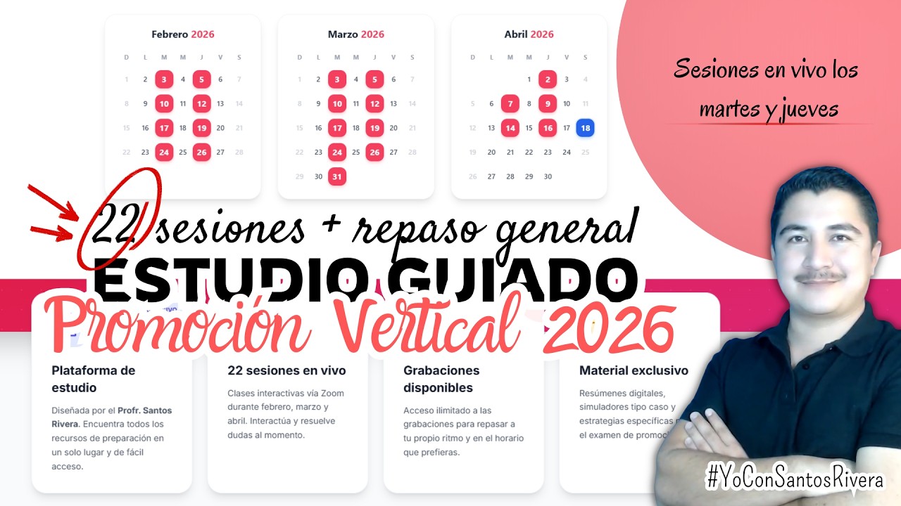 Acompañamiento y estudio guiado para promoción vertical 2026 impartido por el #ProfesorSantosRivera
