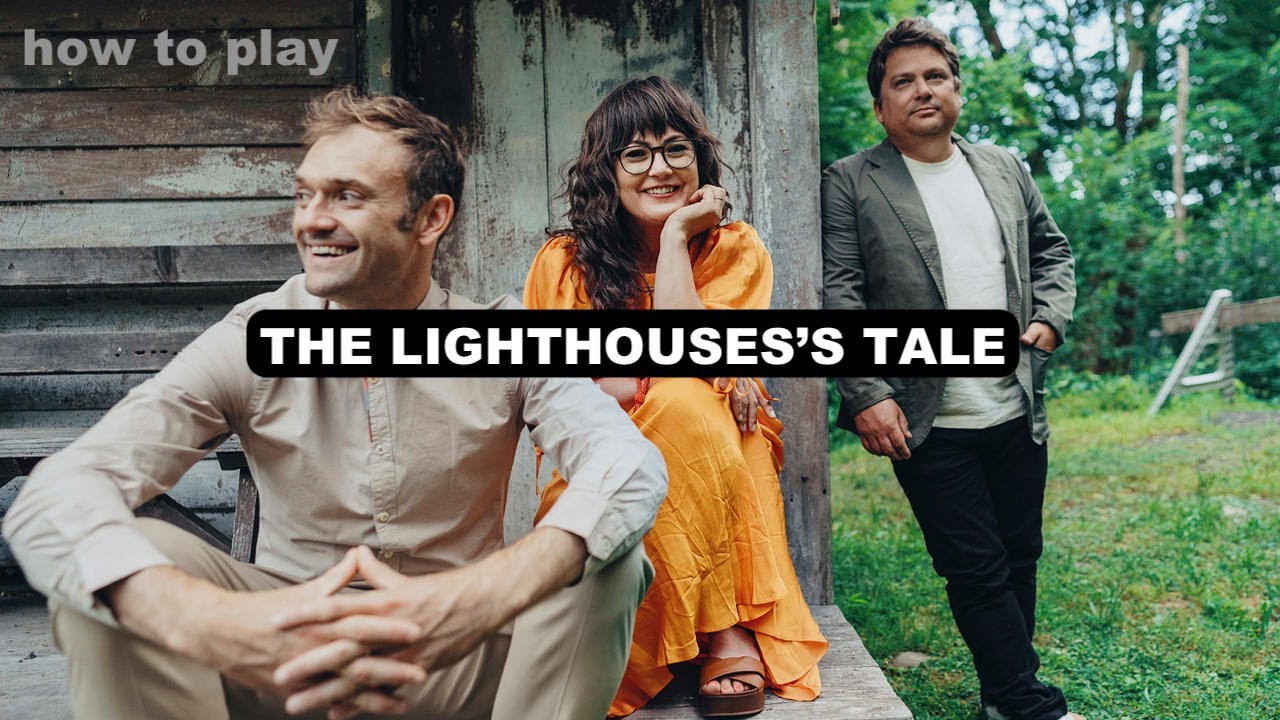 how to play THE LIGHTHOUSE'S TALE by NICKEL CREEK solo acoustic