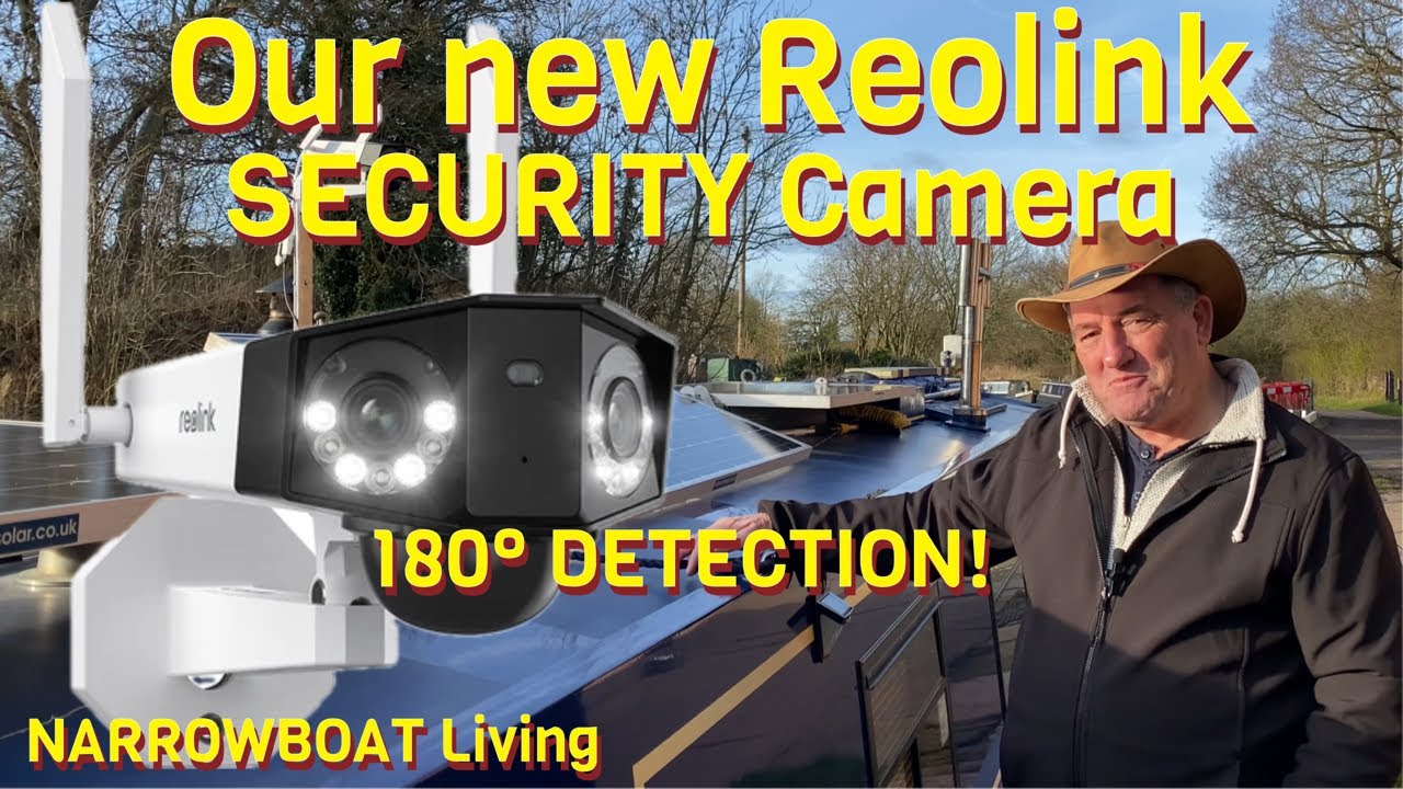 NARROWBOAT Living — ОДНА камера делает ВСЁ! Наша новая камера Reolink Duo 2! Эпизод 73