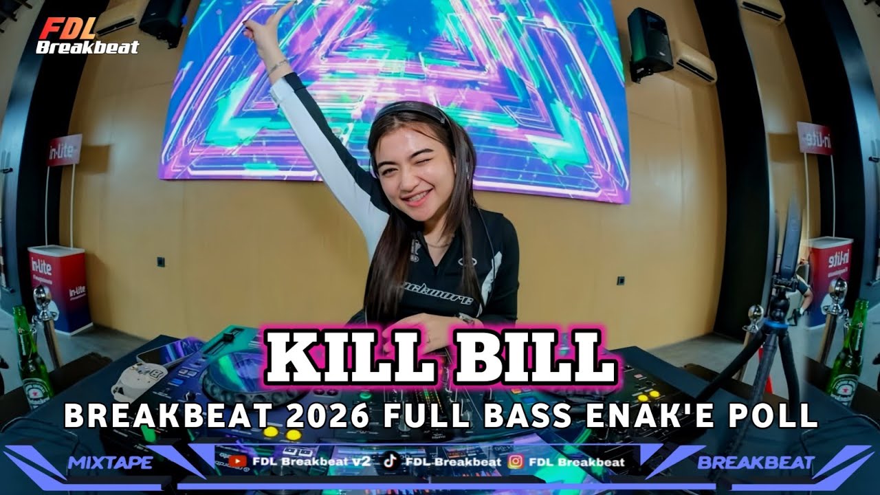 DJ KILL BILL BREAKBEAT 2026 FULL BASS