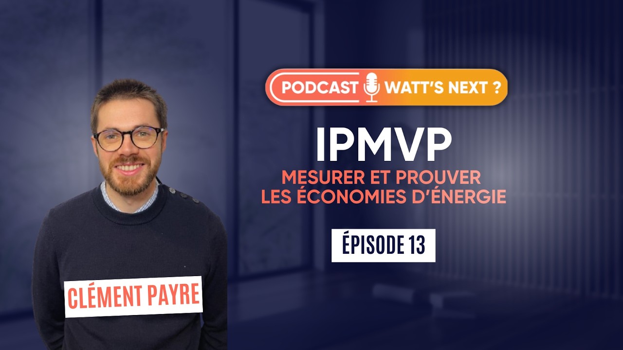 IPMVP : mesurer et prouver les économies d’énergie dans les bâtiments