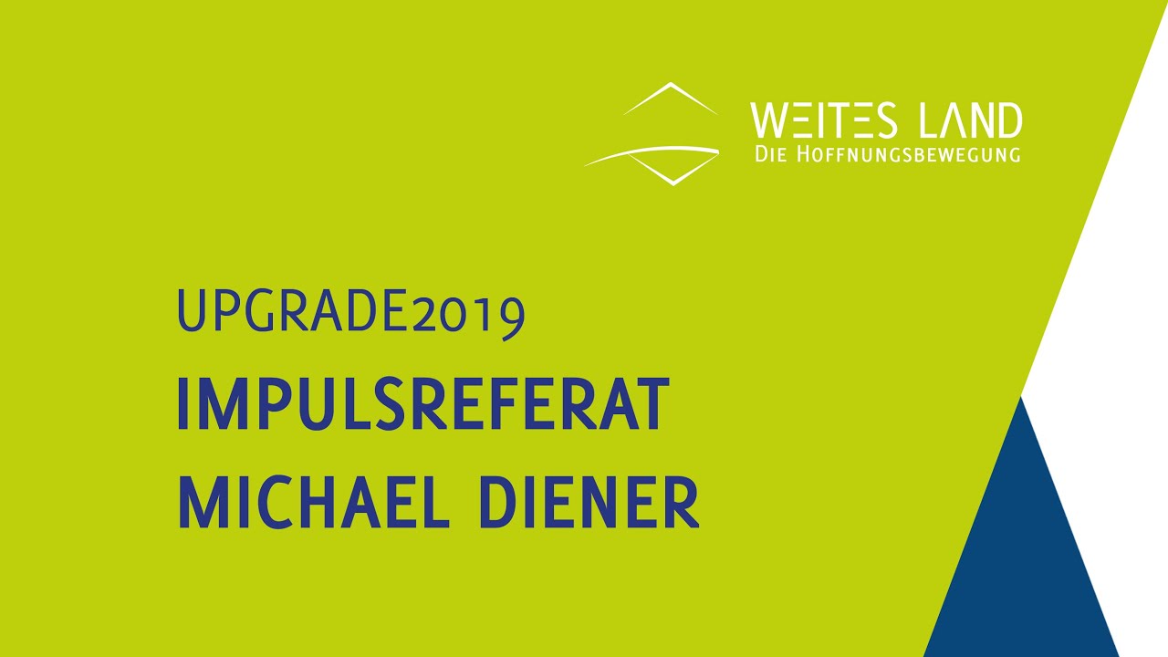 Upgrade Impulsref. M. Diener (18 Min.) mit Versprechen an YL