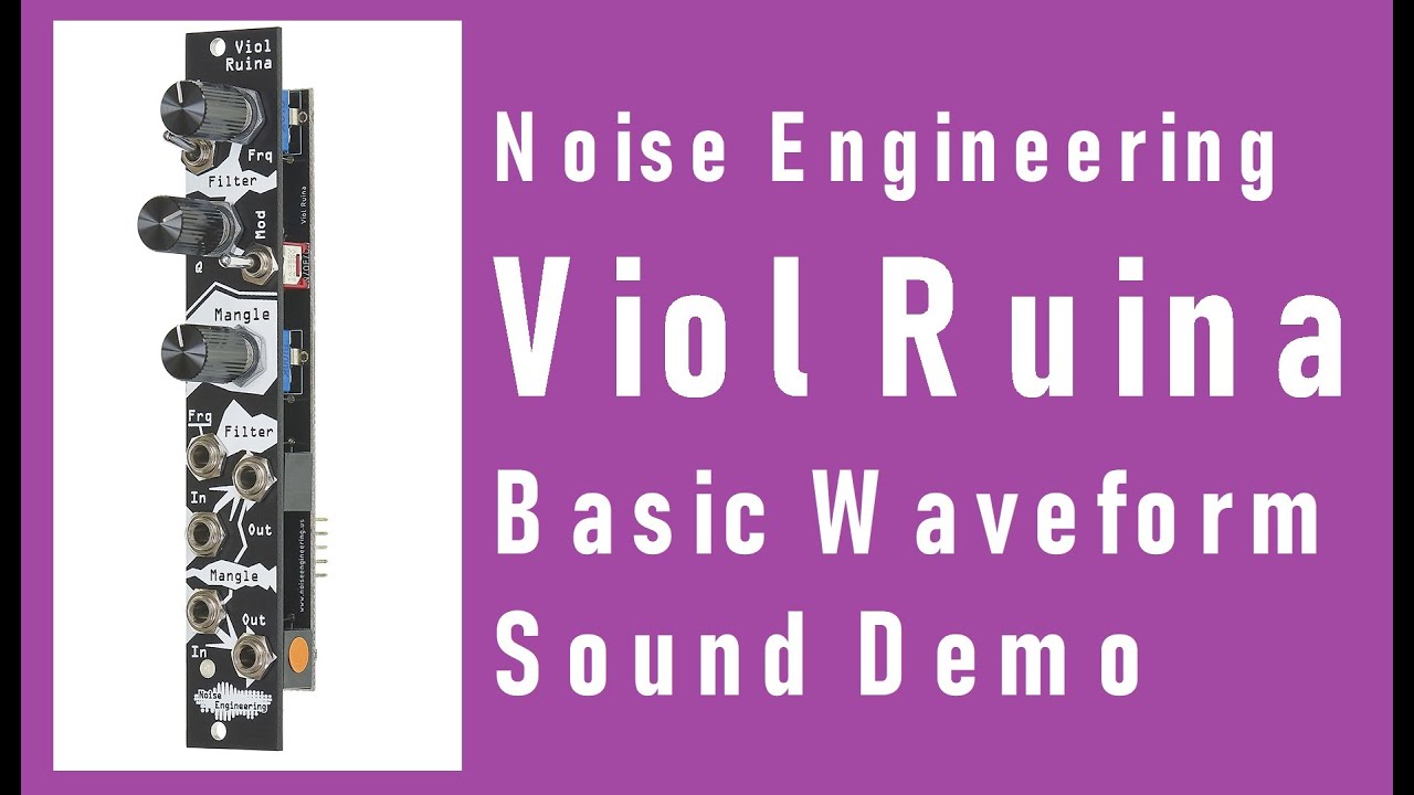 Viol Ruina - Filter Demo With Basic Waveforms