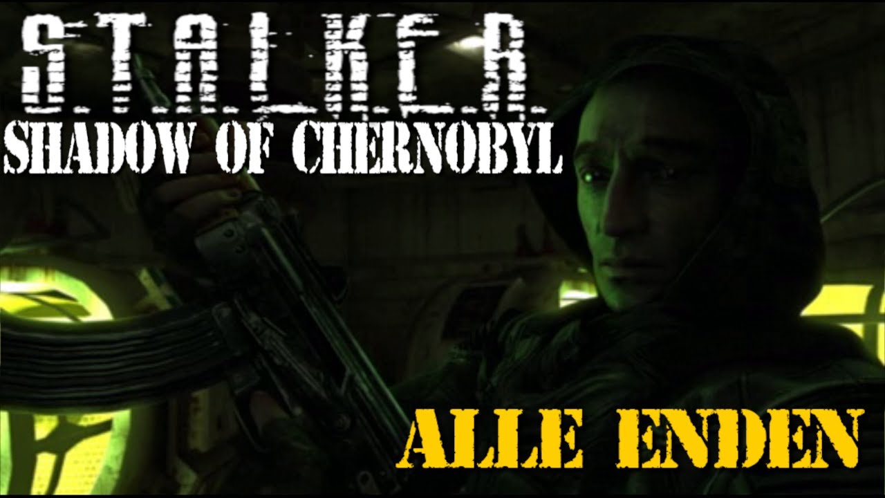 S.T.A.L.K.E.R. Shadow of Chernobyl: Alle Enden erklärt