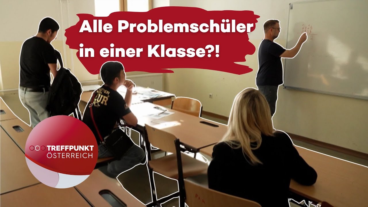 Problemschüler in einer Klasse – Was in dieser Schule wirklich passiert | Treffpunkt Österreich