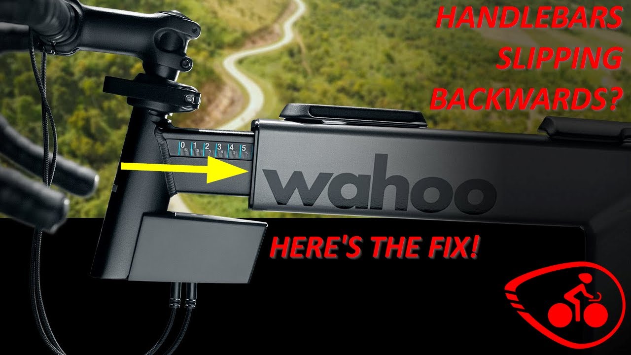 WAHOO KICKR BIKE HANDLEBARS SLIPPING? HERE'S THE FIX, IN UNDER 2-MINUTES!