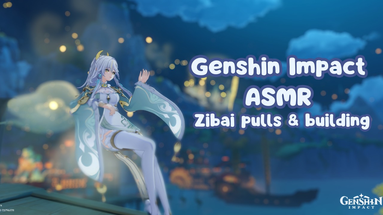 ASMR крутки, прокачка и тесты Цзы Бай  | Genshin Impact