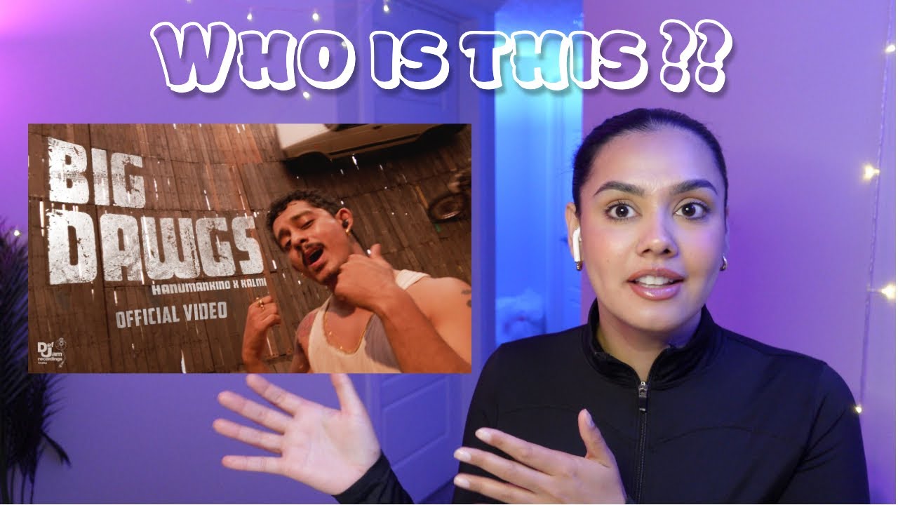 Hanumankind – Big Dawgs | Ft. Kalmi (Official Music Video) | Def Jam India AP REACTS