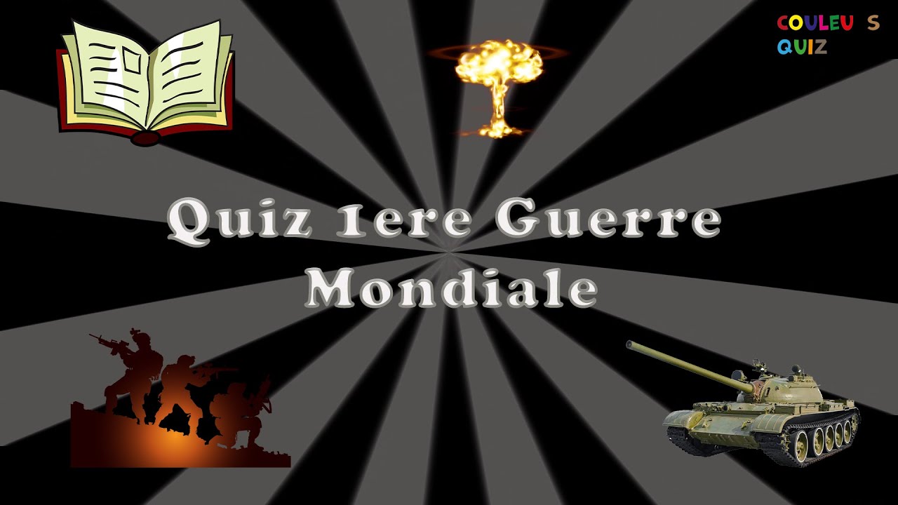Quiz Histoire ⚫ ⚫ - 1ère guerre mondiale - 10 questions