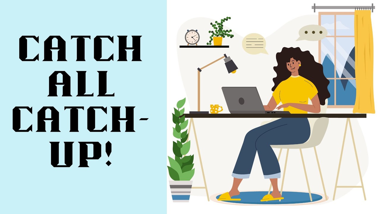 Catch All Catch Up!