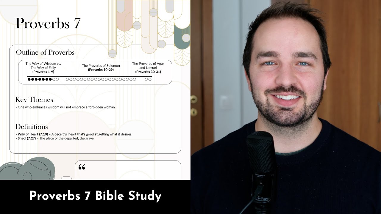 Proverbs 7 Summary: 5 Minute Bible Study