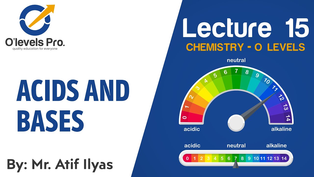 Chemistry Lec 15 | Acids and Bases | O Levels Pro