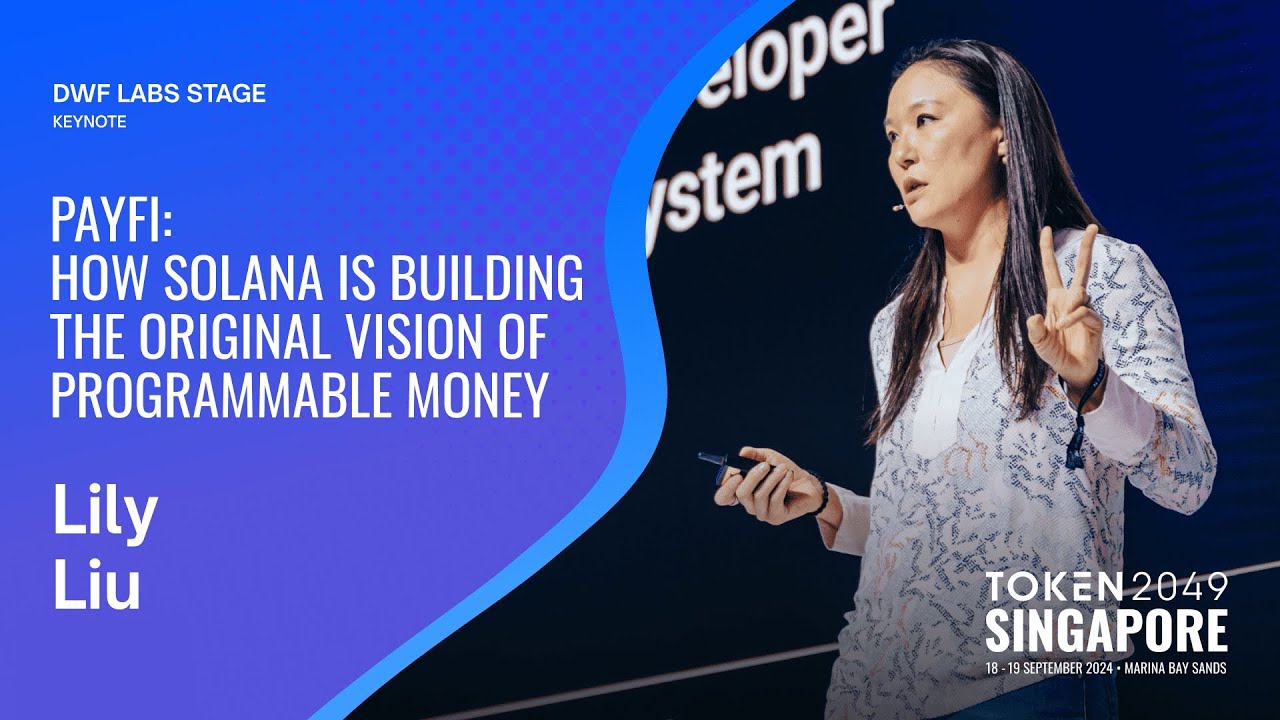 PayFi: How Solana is Building the Original Vision of Programmable Money - TOKEN2049 Singapore 2024