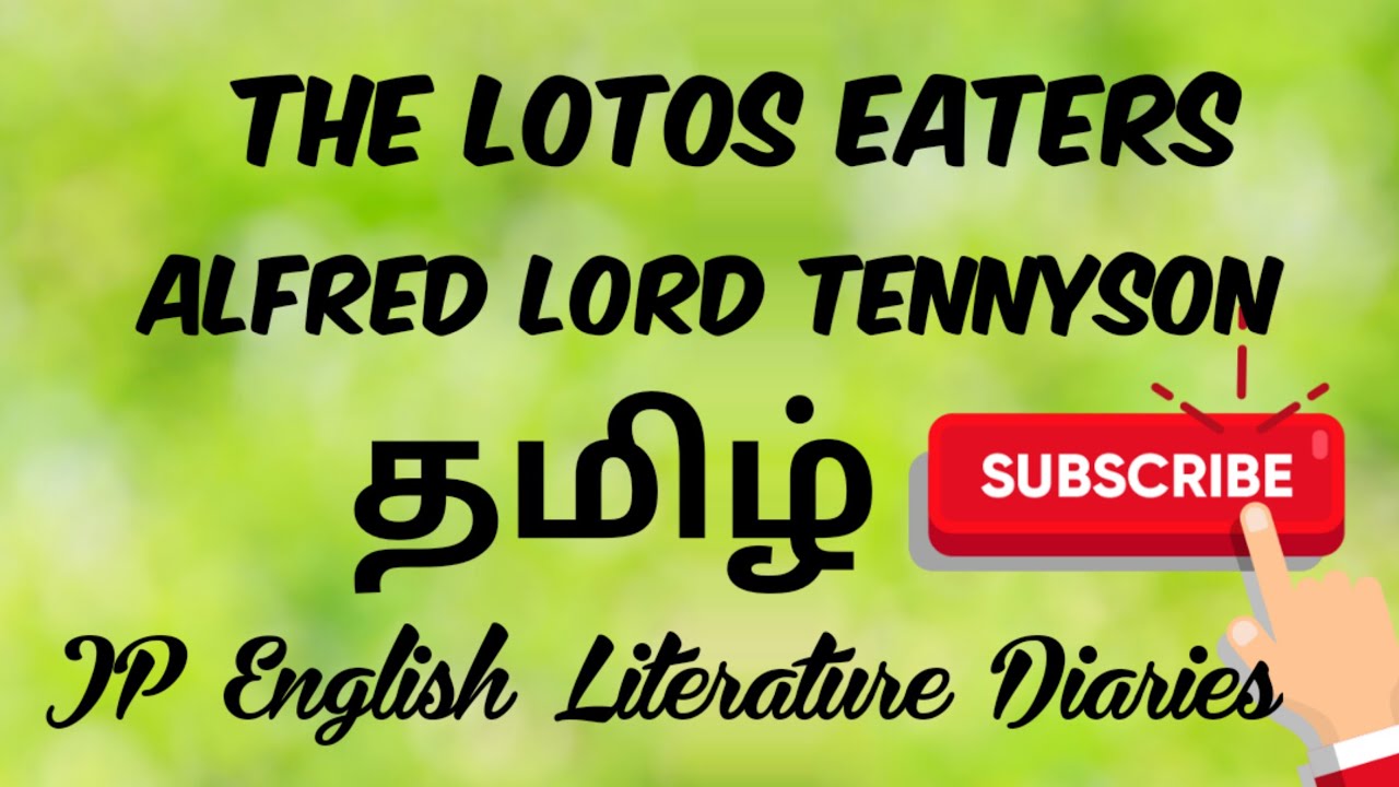 The Lotos Eaters by Alfred Lord Tennyson Summary in Tamil