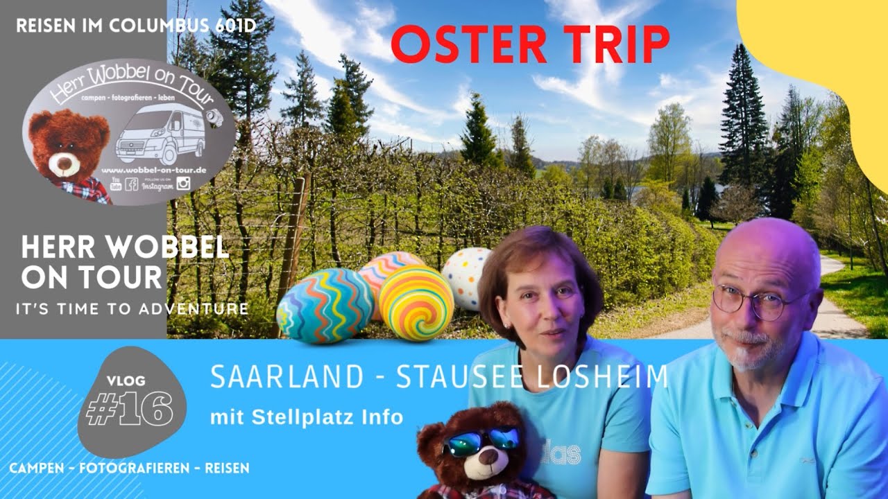 Ostertrip ins Saarland - Losheimer Stausee und Noswendeler See mit Stellplatzvorstellung