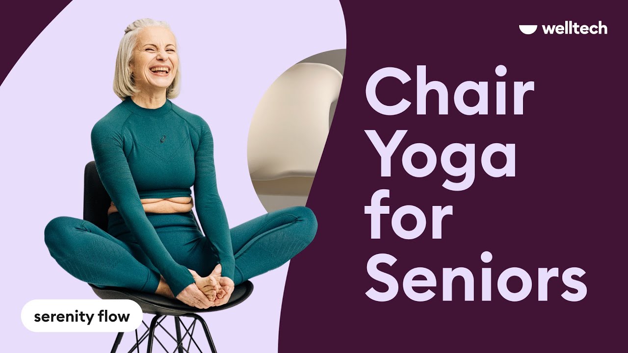Easy Chair Yoga Flow For Better Balance & Flexibility | 15 Min Chair Yoga | Welltech