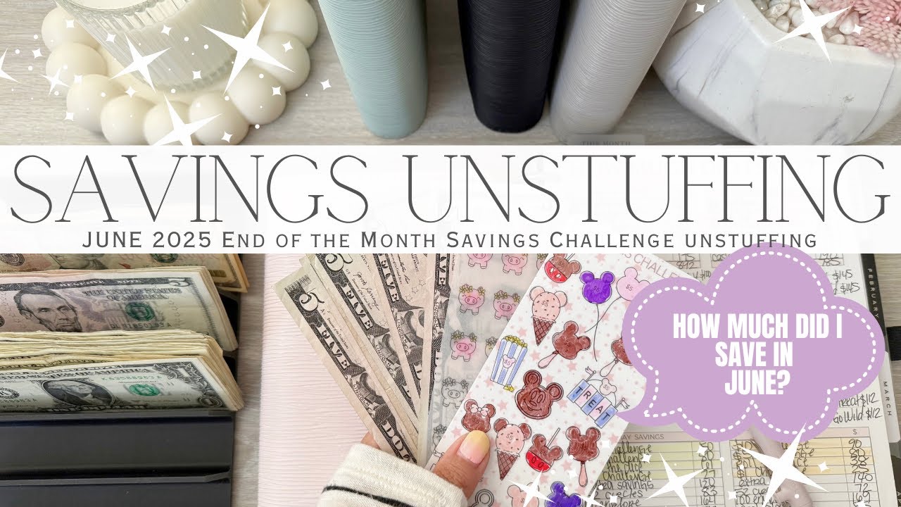 June 2025 End of the Month Savings Unstuffing | How Much Did I Save with Savings Challenges
