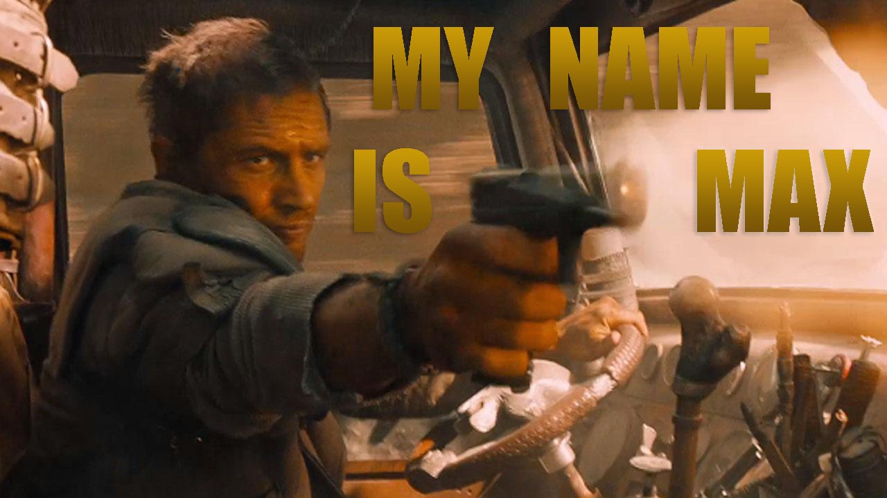 Mad Max Fury Road Tribute || My Name Is Max