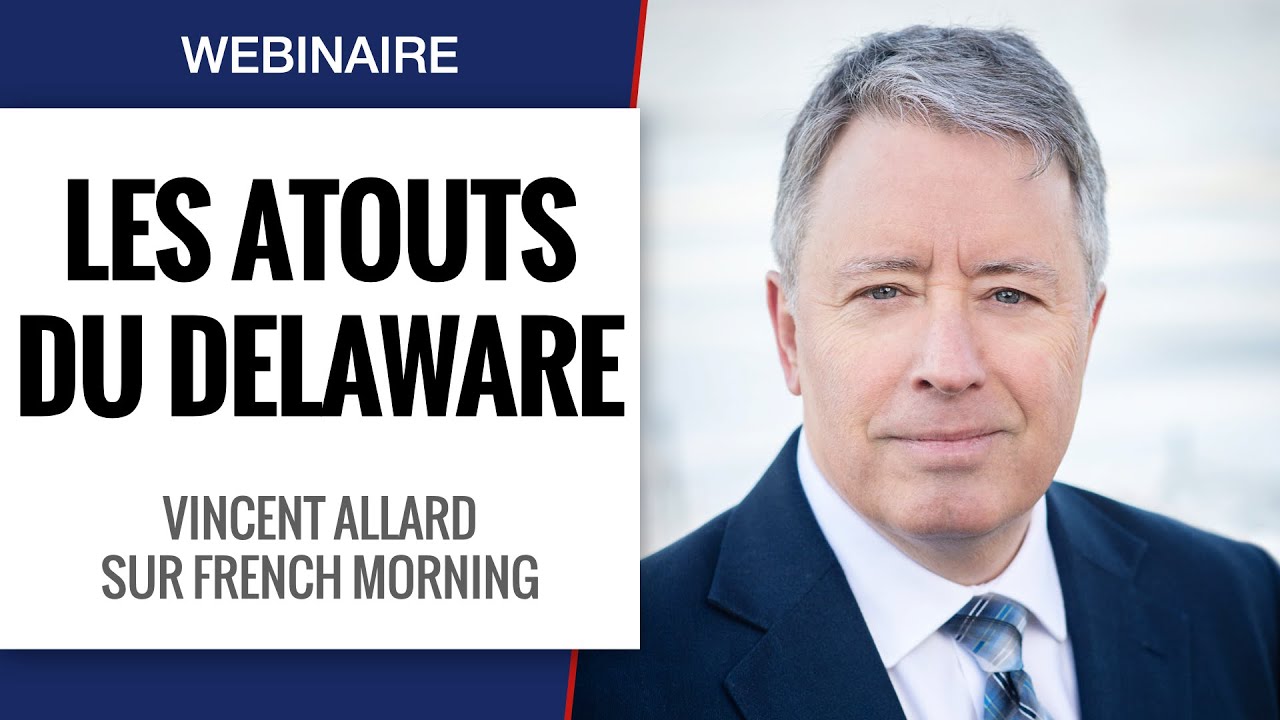 [Webinaire] Lancer son entreprise aux États-Unis : les atouts du Delaware