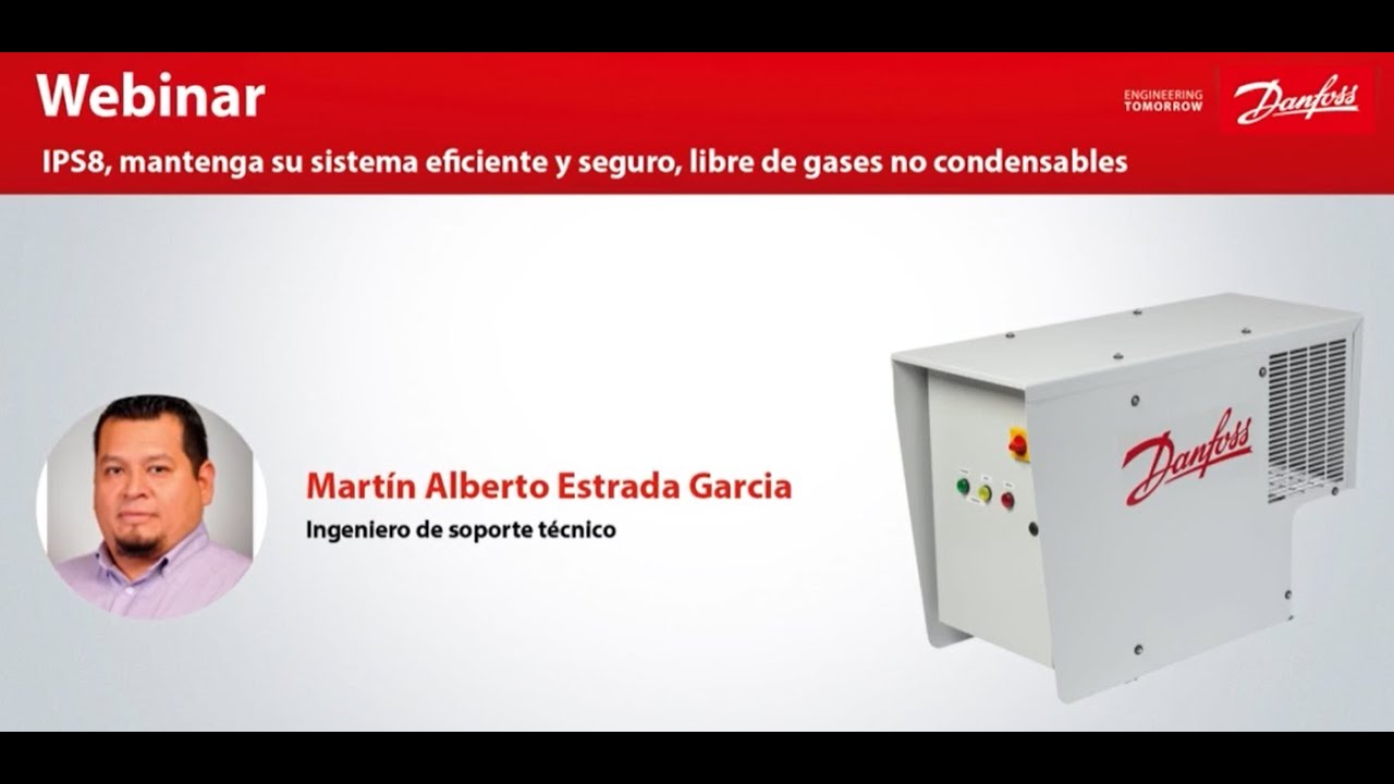Webinar IPS8: Mantenga su sistema eficiente y seguro, libre de gases no condensables