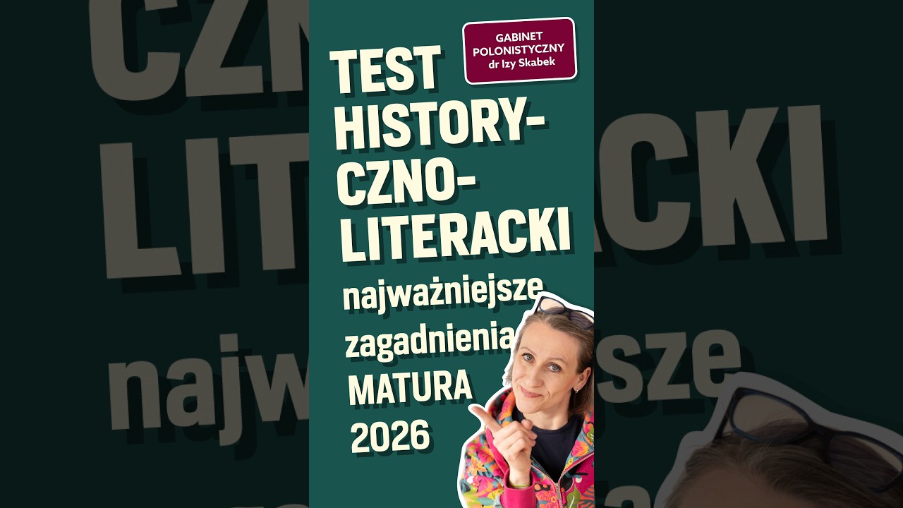 TEST HISTORYCZNOLITERACKI: 30 zagadnień, kt&oacute;re MUSISZ znać! | Matura 2026