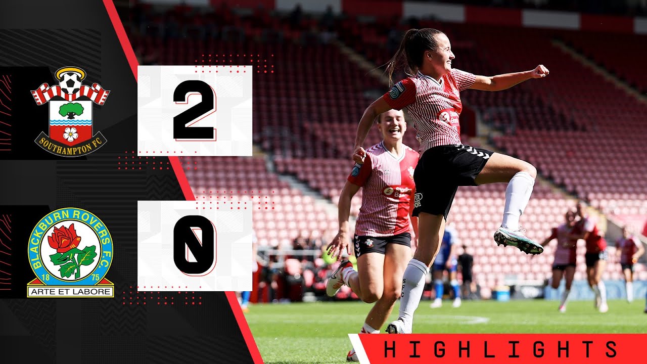 WOMEN'S HIGHLIGHTS: Saints 2-0 Blackburn Rovers | A triumphant return to St Mary's