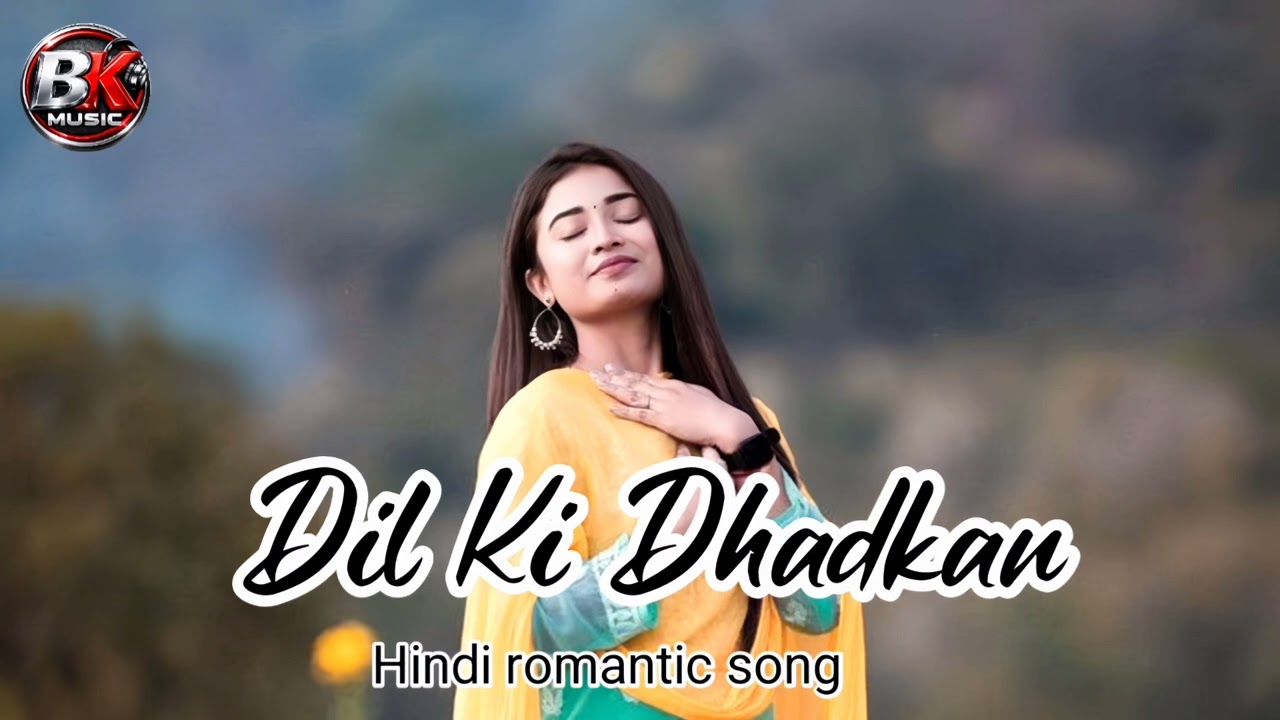 DIL KI DHADKAN/Hindi Bollywood song