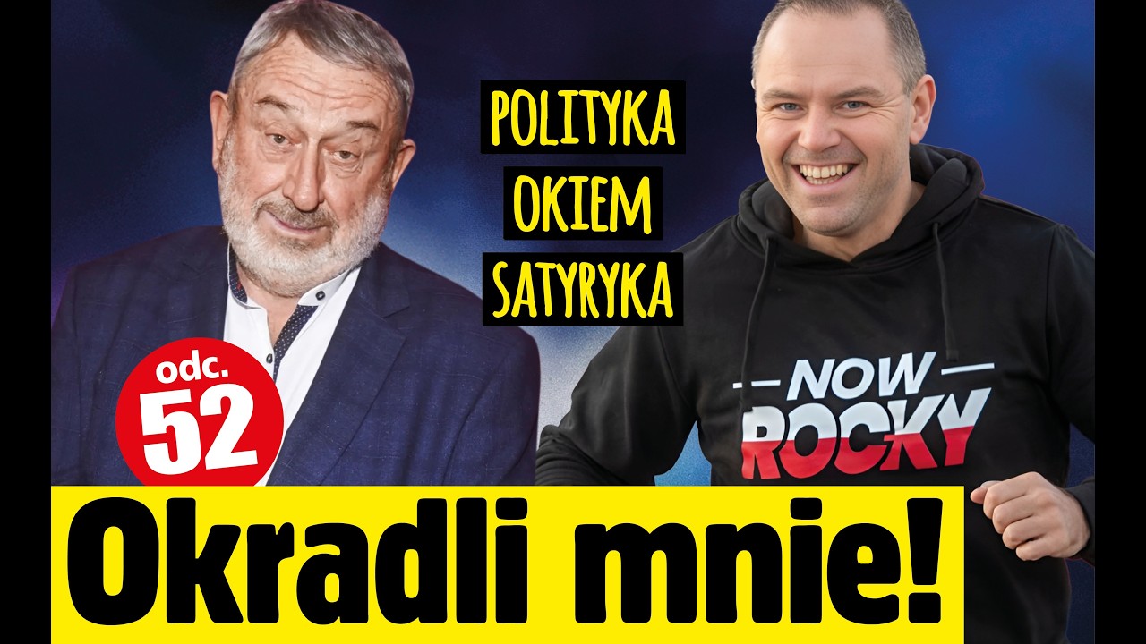 Polityka Okiem Satyryka odc.52 OKRADLI MNIE!
