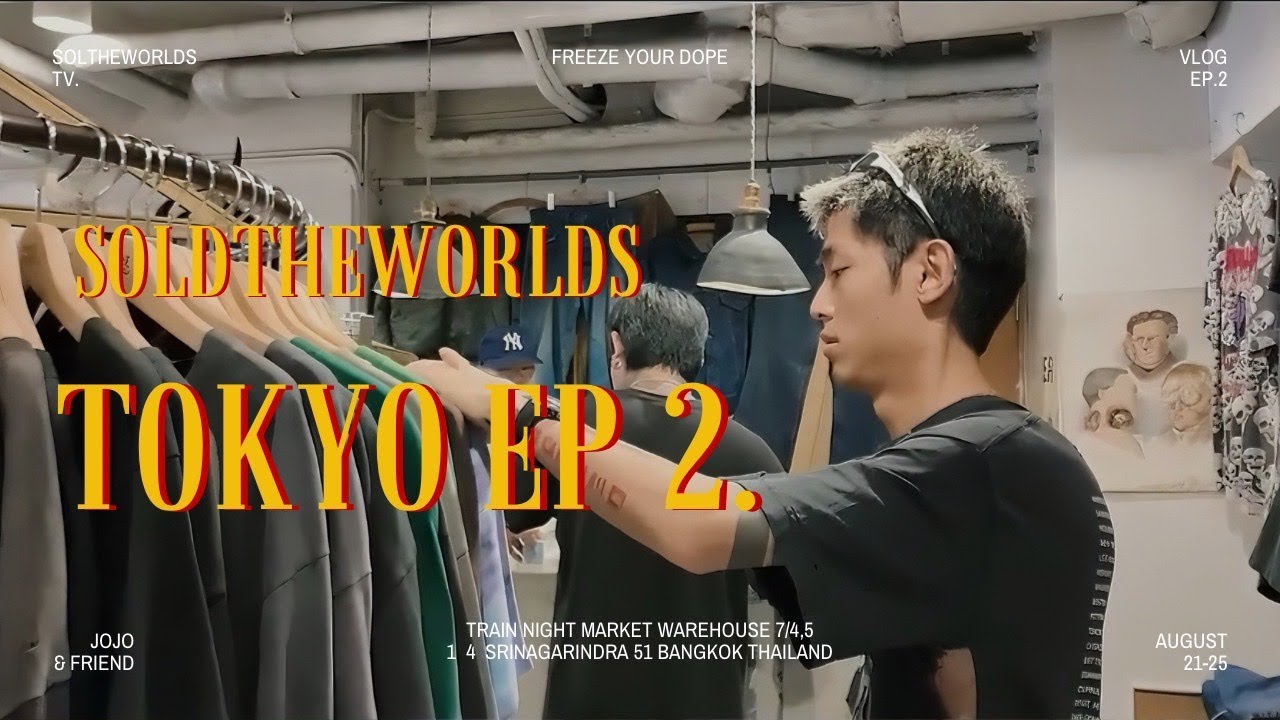SOLDTHEWORLDS TOKYO TOUR | EP.2