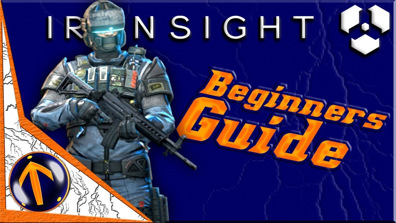 Ironsight - Beginners Guide - What You Need To Know Getting Started