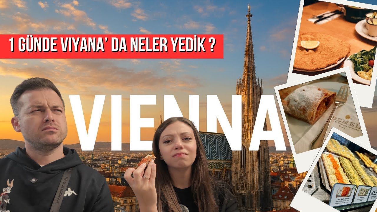 Viyana’da 1 Günde Ne Yenir? En Meşhur Yemekler ve Tatlılar (Gerçek Deneyim)