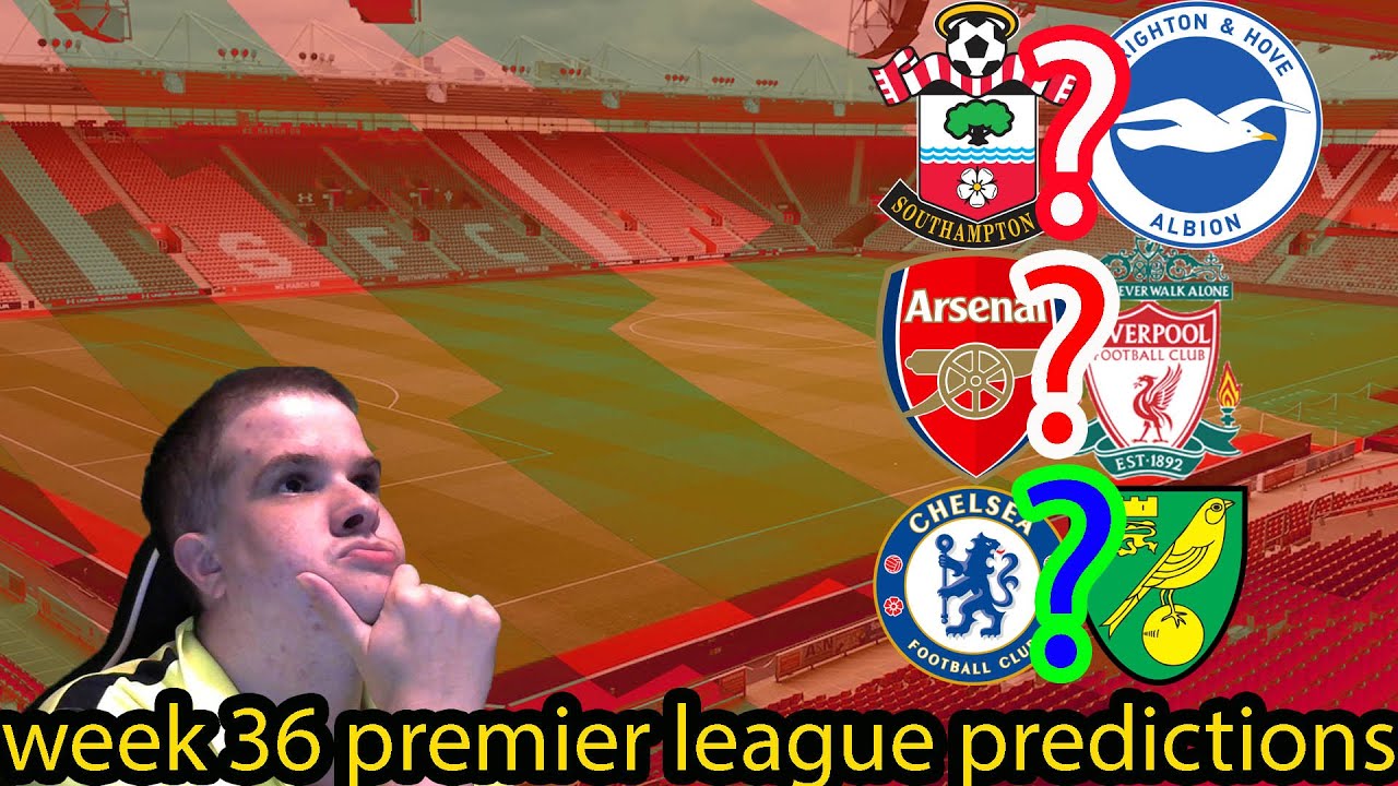 PREMIER LEAGUE PREDICTIONS WEEK 36 19/20