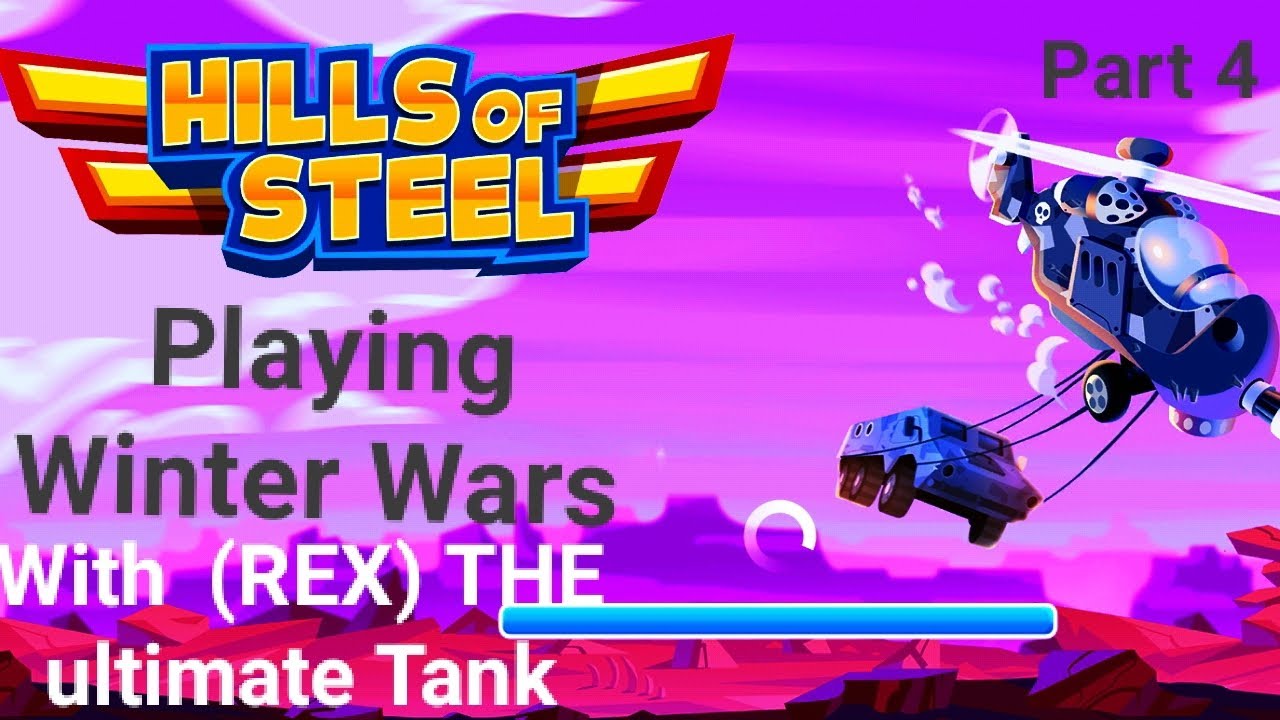 Playing Winter Wars with REX hills of steel part 4⚡💥🔥