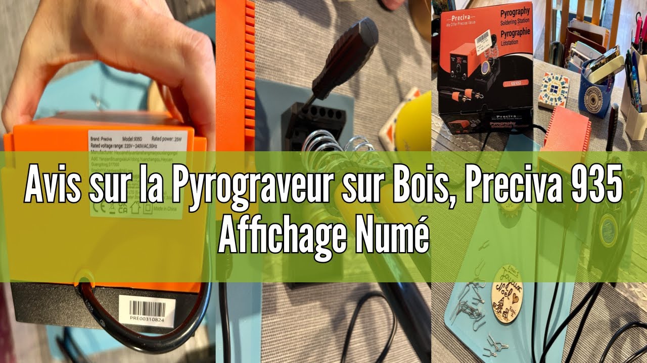 Avis sur la Pyrograveur sur Bois, Preciva 935 Affichage Numérique Kit de Pyrograveur, 250-750℃ Tempé