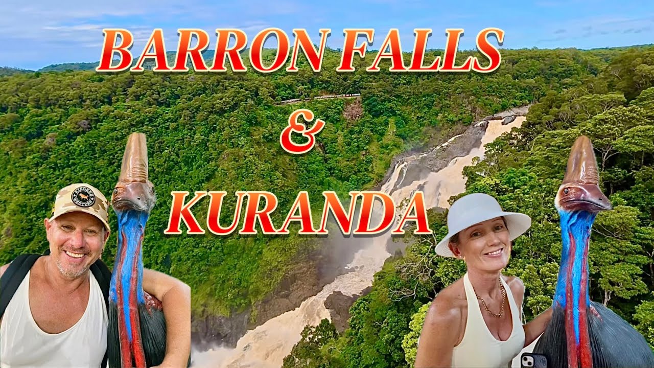 Kuranda & Barron Falls