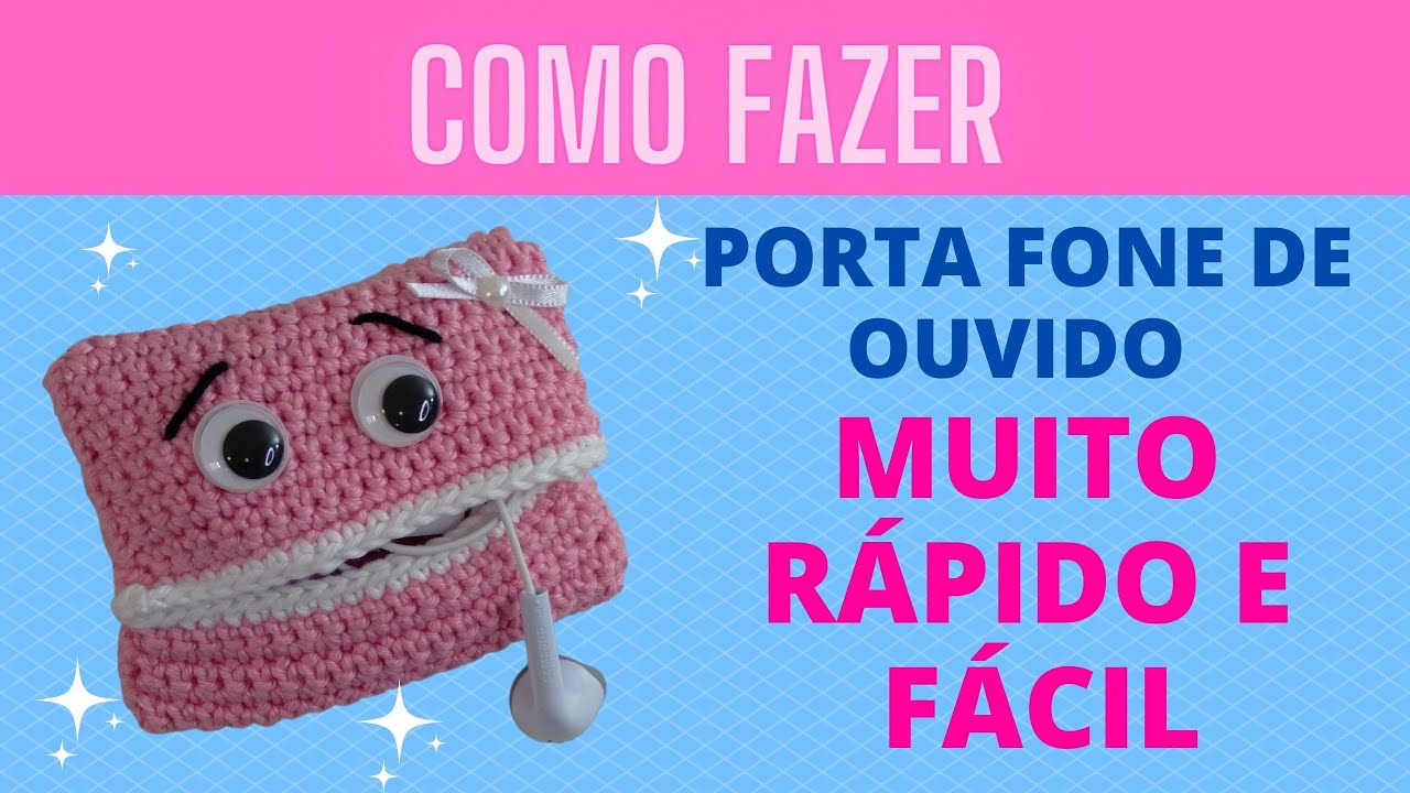 COMO FAZER PORTA FONE DE OUVIDO AMIGURUMI [CROCHE TUTORIAL]