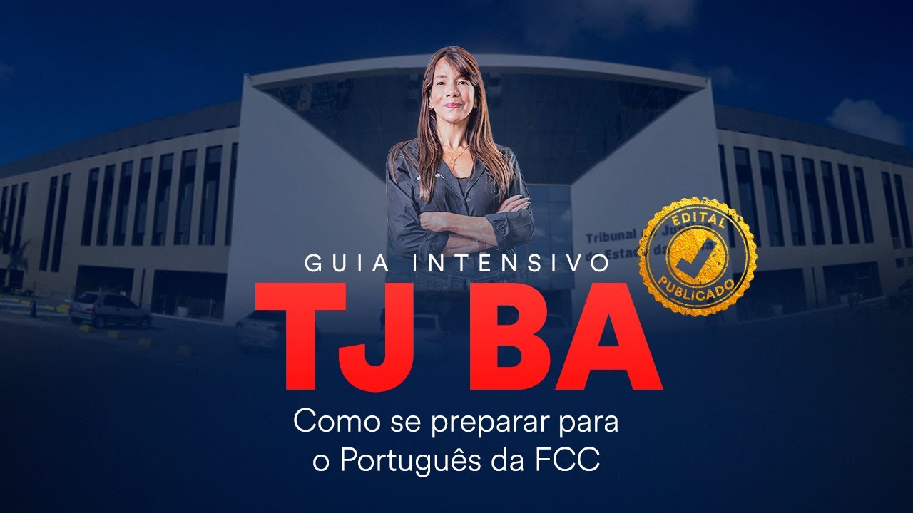 Guia Intensivo TJ BA - Como se preparar para o Português da FCC