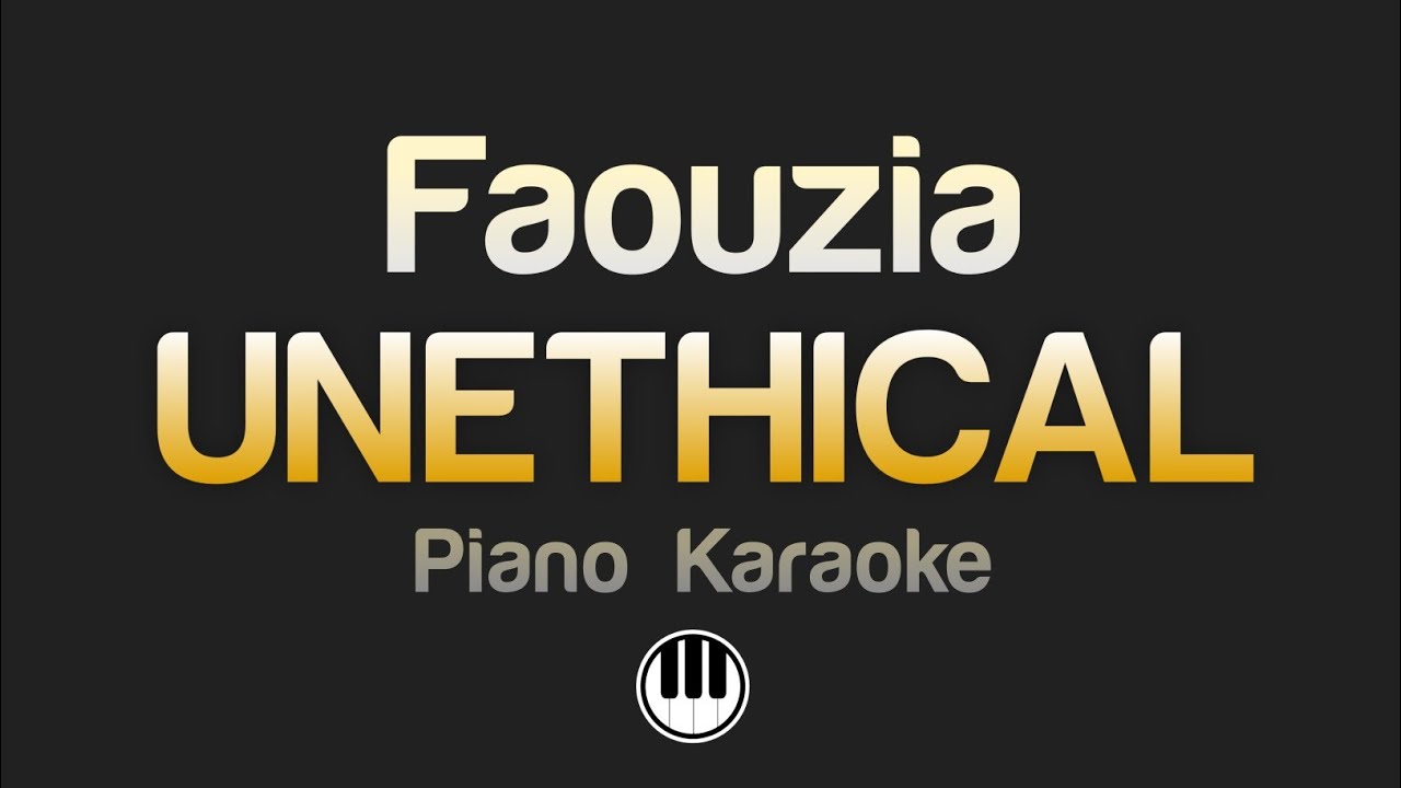 Faouzia - UNETHICAL (Karaoke)