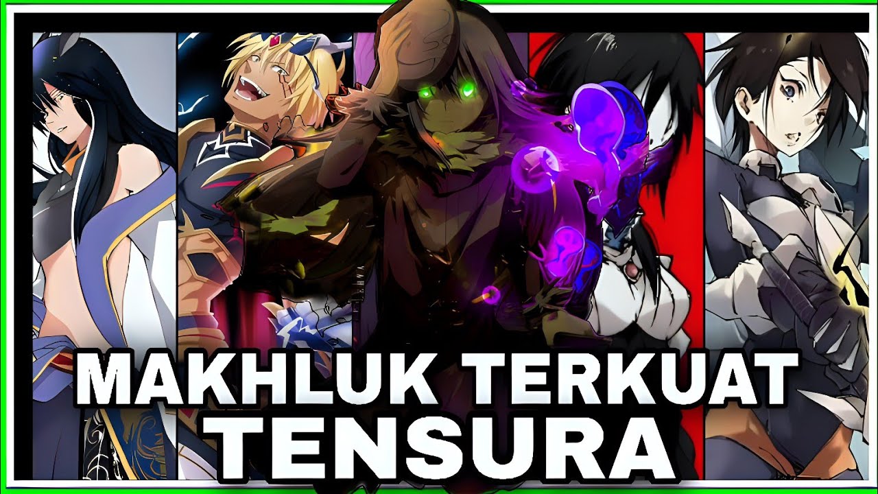 TOP 20 TERKUAT TENSURA DARI TERLEMAH HINGGA TERKUAT