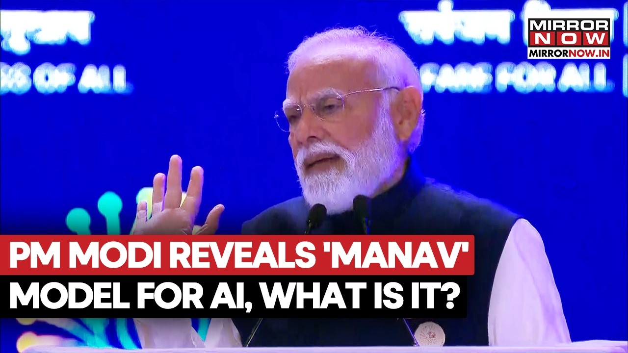 PM Modi Unveils MANAV Model For AI At Impact Summit 2026 As World Leaders Hail Digital India