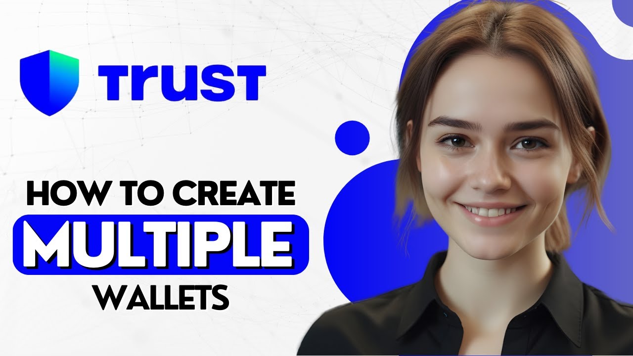 How To Create Multiple Wallets on Trust Wallet