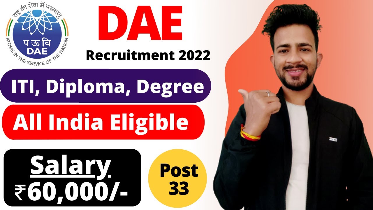 DAE Recruitment 2022 | Salary ₹60,000/- | Department of Atomic Energy Vacancy 2022 | Latest Job 2022