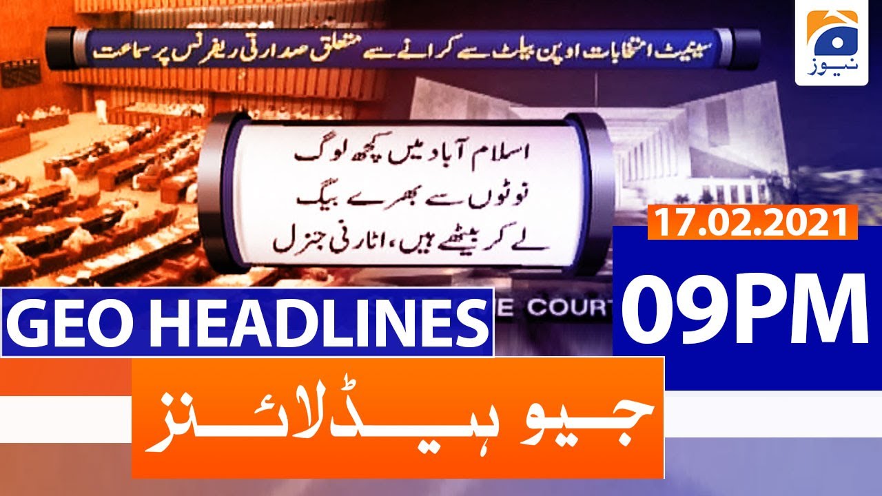 Geo Headlines 09 PM | 17th February 2021