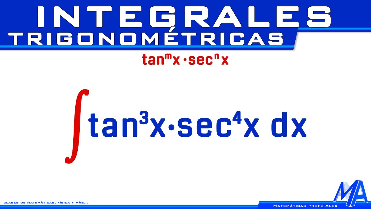 Integral de tangente a la m por secante a la n | Integrales trigonométricas